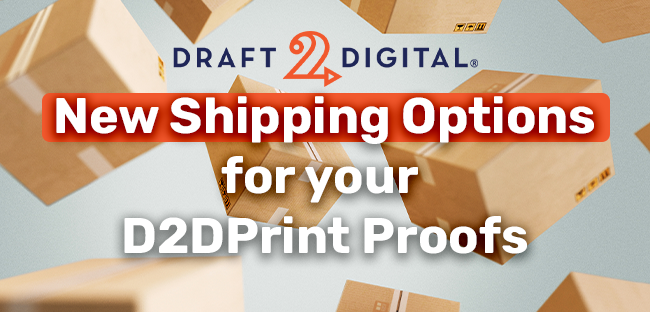 Boxes fall from the sky overlaid with text that says "New Shipping Options for your D2D Print Proofs"